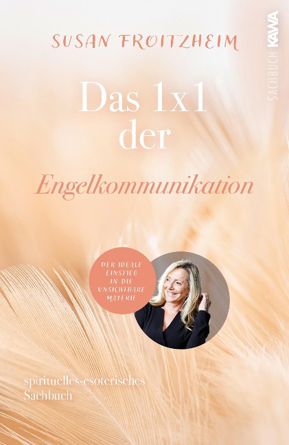 Das 1x1 der Engelkommunikation - Susan Froitzheim
