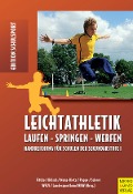 Leichtathletik - Handreichungen für Schulen der Sekundarstufe 1 - Esther Fittko, Manfred Poppe, Hans J. Scheer, Leo Montz-Dietz, Jörg Kölsch