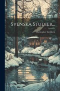 Cover-Bild zum Titel 'Svenska Studier...' von 'Christopher Eichhorn'