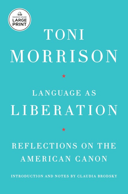 Language as Liberation - Toni Morrison