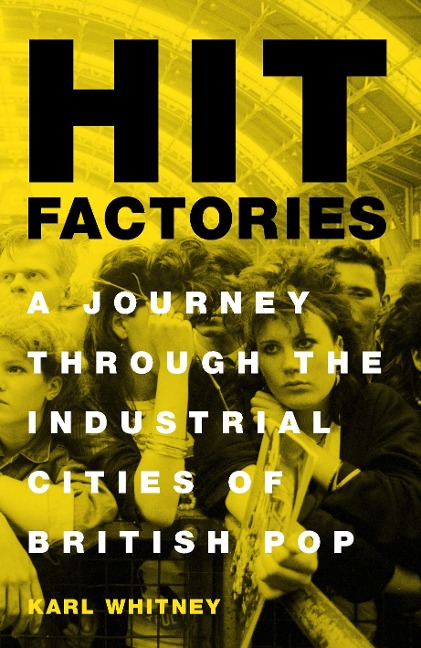Hit Factories - Karl Whitney