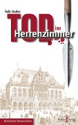 Cover-Bild zum Titel 'Tod im Herrenzimmer' von 'Falk Guder'