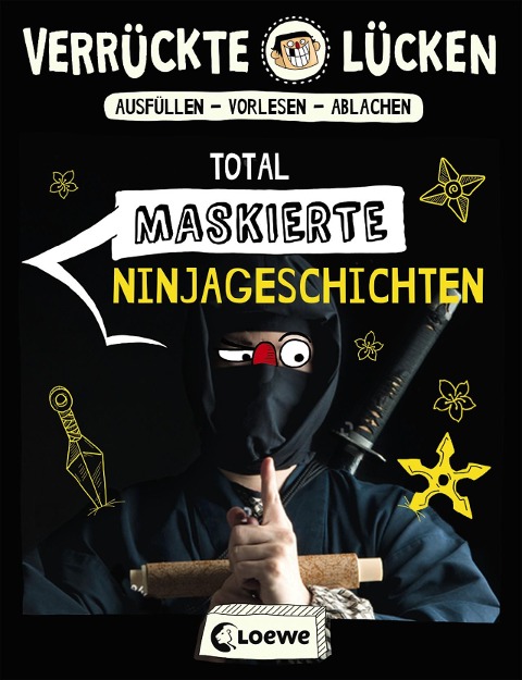 Verrückte Lücken - Total maskierte Ninjageschichten - Jens Schumacher