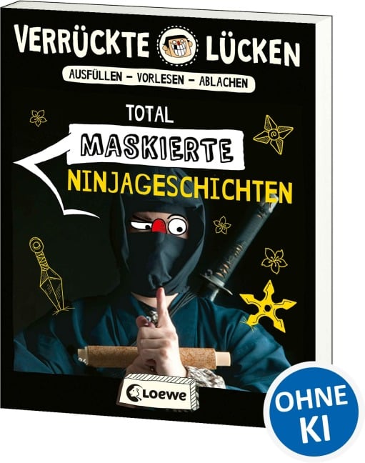 Verrückte Lücken - Total maskierte Ninjageschichten - Jens Schumacher