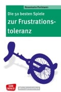 Cover-Bild zum Titel 'Die 50 besten Spiele zur Frustrationstoleranz' von 'Rosemarie Portmann'