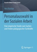 Cover-Bild zum Titel 'Personalauswahl in der Sozialen Arbeit' von 'Vera Bastian'