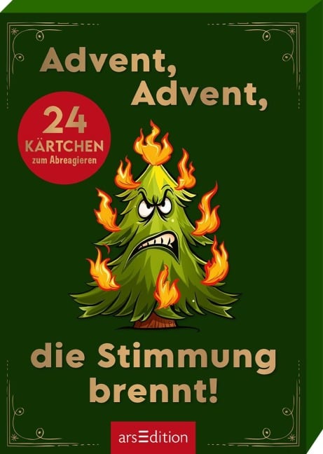Advent, Advent, die Stimmung brennt! - 