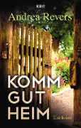 Cover-Bild zum Titel 'Komm gut heim' von 'Andrea Revers'