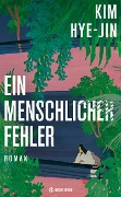 Cover-Bild zum Titel 'Ein menschlicher Fehler' von 'Kim Hye-Jin'