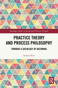 Cover-Bild zum Titel 'Practice Theory and Process Philosophy' von 'Stanley Blue'