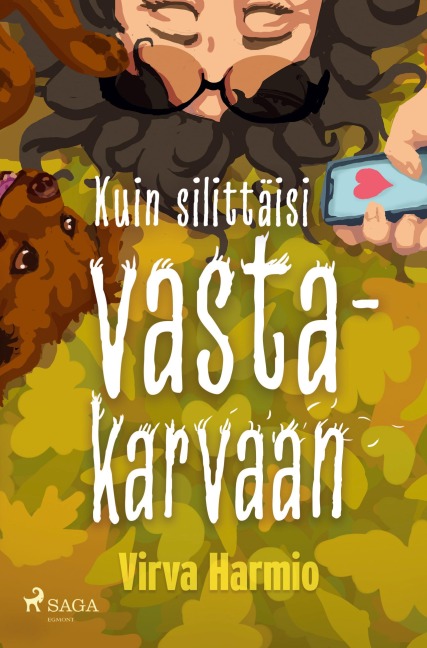 Kuin silittäisi vastakarvaan - Virva Harmio