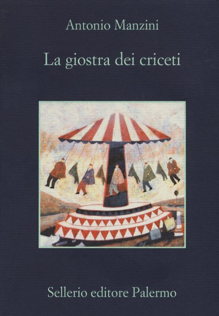 La giostra dei criceti - Antonio Manzini