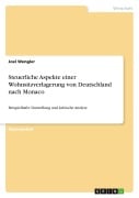 Cover-Bild zum Titel 'Steuerliche Aspekte einer Wohnsitzverlagerung von Deutschland nach Monaco' von 'Joel Wengler'