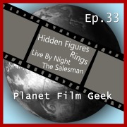 Cover-Bild zum Titel 'Planet Film Geek, PFG Episode 33: Hidden Figures, Rings, Live by Night, The Salesman' von 'Colin Langley, Johannes Schmidt'