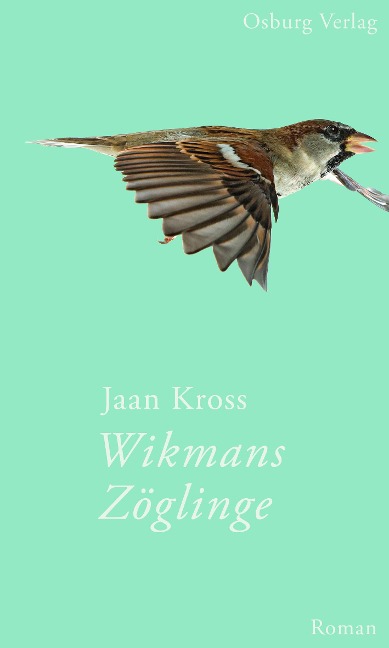 Wikmans Zöglinge - Jaan Kross