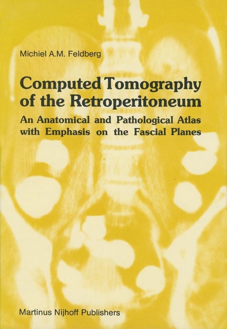Computed Tomography of the Retroperitoneum - Michiel A. M. Feldberg