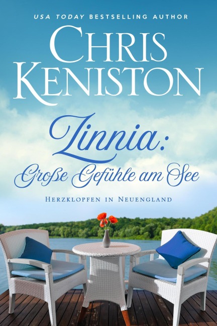 Zinnia: Große Gefühle am See (Herzklopfen in Neuengland, #8) - Chris Keniston