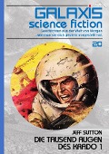 GALAXIS SCIENCE FICTION, Band 20: DIE TAUSEND AUGEN DES KRADO 1 - Jeff Sutton