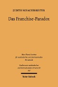 Das Franchise-Paradox - Judith Schacherreiter