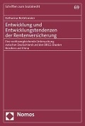 Entwicklung und Entwicklungstendenzen der Rentenversicherung - Katharina Bertelsmeier