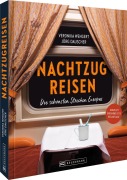 Cover-Bild zum Titel 'Nachtzugreisen' von 'Veronika Wengert, Jörg Dauscher'
