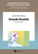 Cover-Bild zum Titel 'Virtuelle Bioethik' von ''