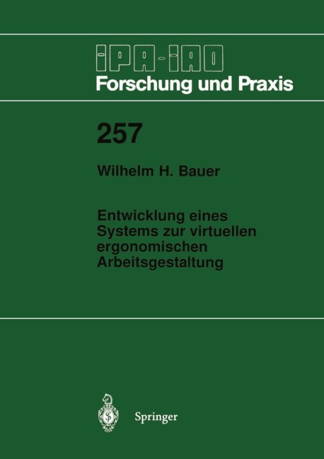 Entwicklung eines Systems zur virtuellen ergonomischen Arbeitsgestaltung - Wilhelm H. Bauer