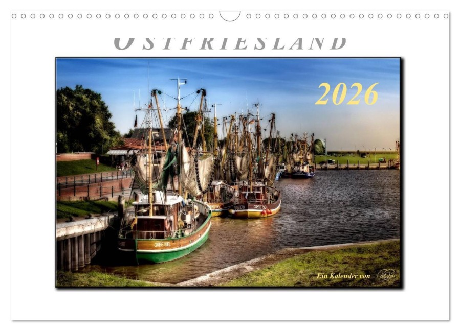 Ostfriesland - der alte Hafen Greetsiel (Wandkalender 2026 DIN A3 quer), CALVENDO Monatskalender - Peter Roder