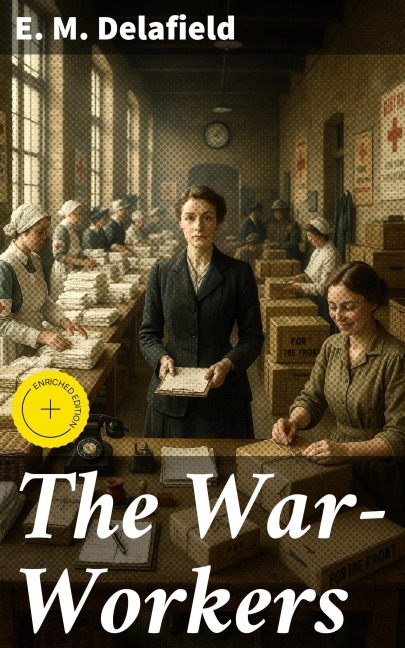 The War-Workers - E. M. Delafield