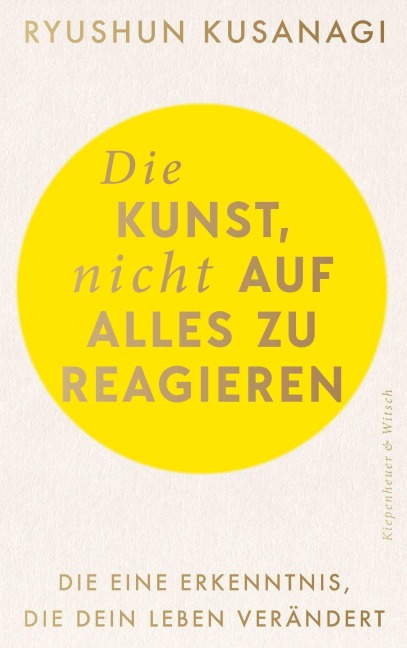 Die Kunst, nicht auf alles zu reagieren - Ryushun Kusanagi