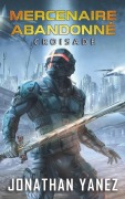 Cover-Bild zum Titel 'Croisade' von 'Jonathan Yanez'