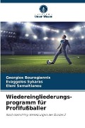 Cover-Bild zum Titel 'Wiedereingliederungs-programm für Profifußballer' von 'Georgios Bourogiannis, Evaggelos Sykaras, Eleni Semaltianou'