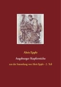 Cover-Bild zum Titel 'Augsburger Kupferstiche' von 'Alois Epple'