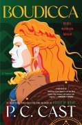 Cover-Bild zum Titel 'Boudicca' von 'P C Cast'
