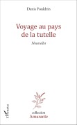 Cover-Bild zum Titel 'Voyage au pays de la tutelle' von 'Denis Fouldrin'