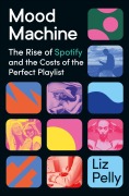 Cover-Bild zum Titel 'Mood Machine' von 'Liz Pelly'