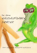 Cover-Bild zum Titel 'Der kleine Hausaufgabendrache' von 'Brigitte Klotzsch'