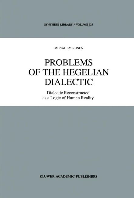 Problems of the Hegelian Dialectic - M. Rosen
