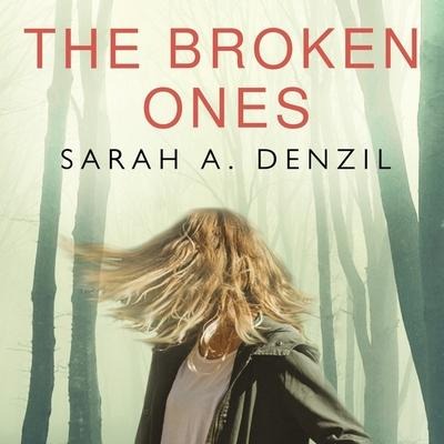 The Broken Ones - Sarah A. Denzil