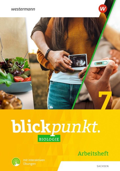 Blickpunkt Biologie 7. Arbeitsheft mit interaktiven Übungen. Für Sachsen - 