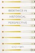 Cover-Bild zum Titel 'Bioethics in Historical Perspective' von 'Sarah Ferber'