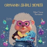 Cover-Bild zum Titel 'Ormanin Sihirli Yemegi' von 'Nihal Turan Yurdabak'