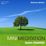 Cover-Bild zum Titel 'Mini Meditation - Innere Stabilität' von 'Andreas Schütz'