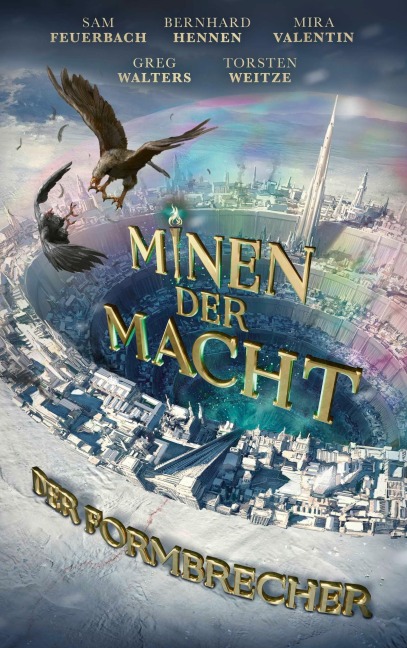 Minen der Macht - Bernhard Hennen, Torsten Weitze, Mira Valentin, Fünf Federn, Sam Feuerbach