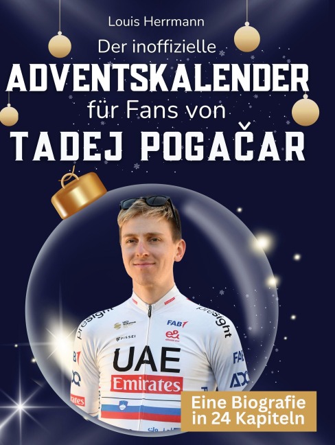 Der inoffizielle Adventskalender für Fans von Tadej Poga¿ar - Louis Herrmann