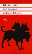 Cover-Bild zum Titel 'La legge del cane' von 'Jake La Furia, Gué Pequeno'