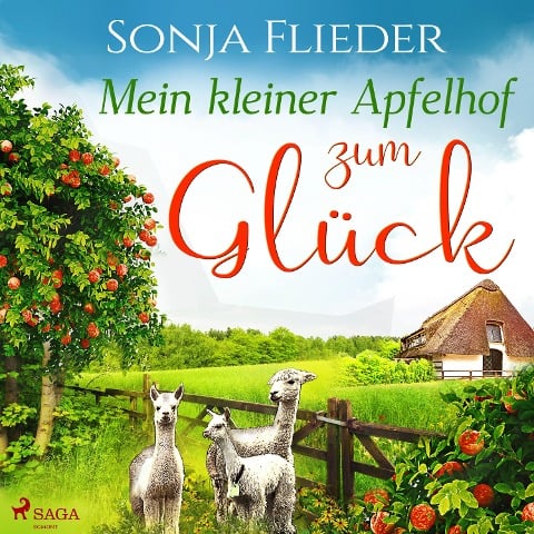 Mein kleiner Apfelhof zum Glück - Sonja Flieder