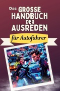 Cover-Bild zum Titel 'Das große Handbuch der Ausreden für Autofahrer' von 'Linus Braun'