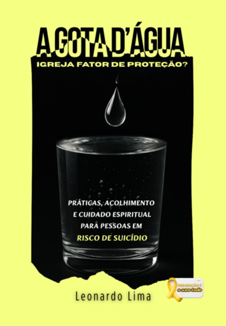 A Gota D'água: Igreja Fator De Proteção? - Leonardo Andrade Alves de de Lima