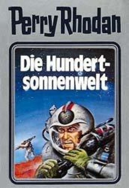 Perry Rhodan 17. Die Hundertsonnenwelt - 